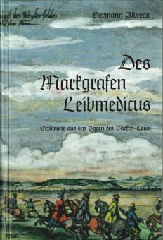 Des Markgrafen Leibmedicus